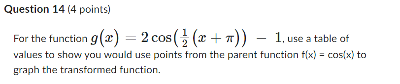 Question 11 (2 points) Identify the