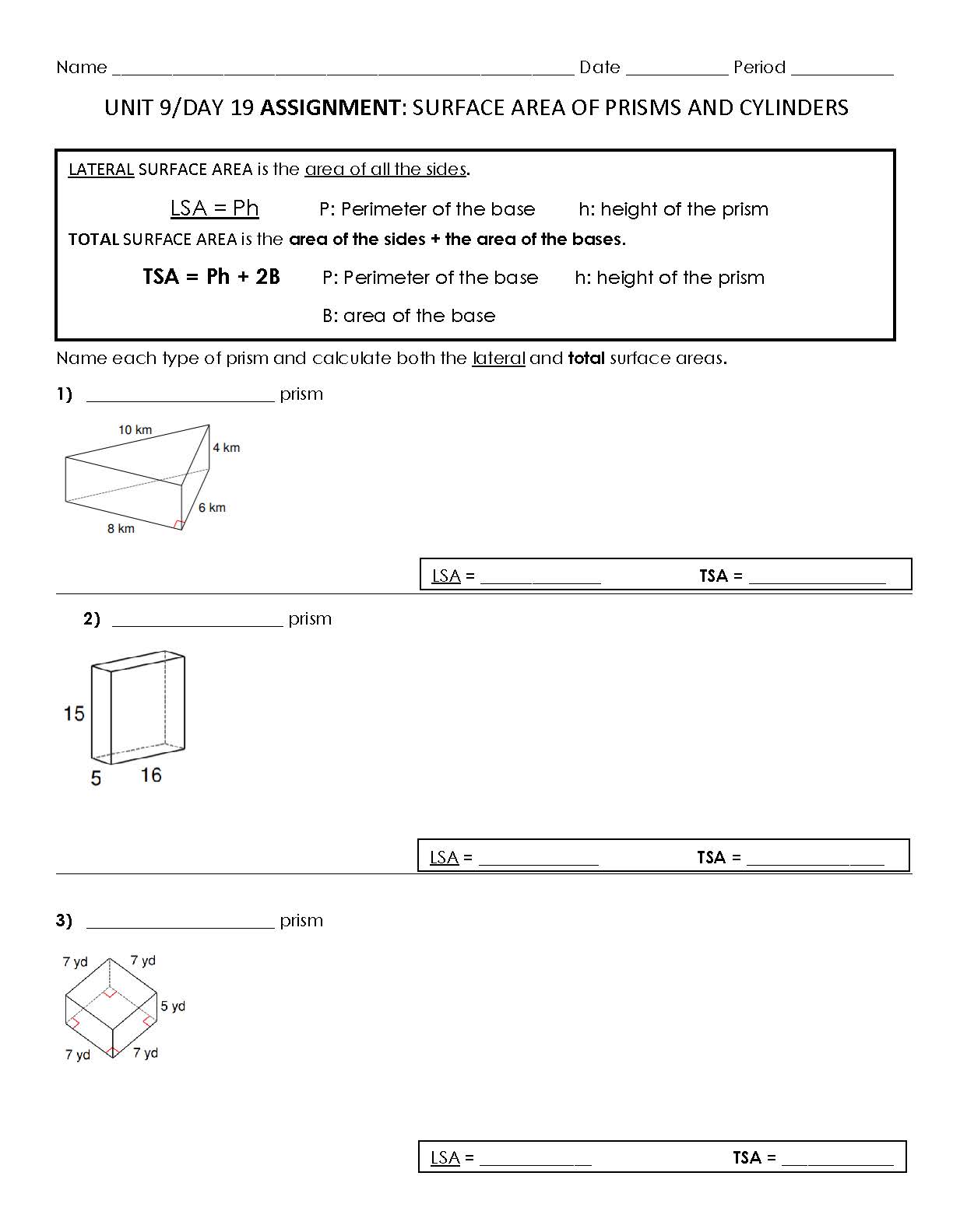 Name Date Period UNIT 9/DAY 19 ASSIGNMENT: