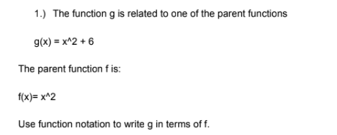 1.) The function g is related to one of the