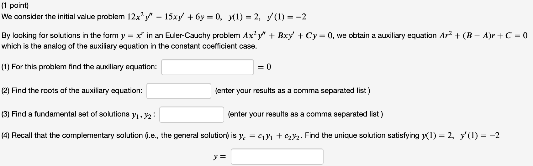 (1 point) We consider the initial value problem