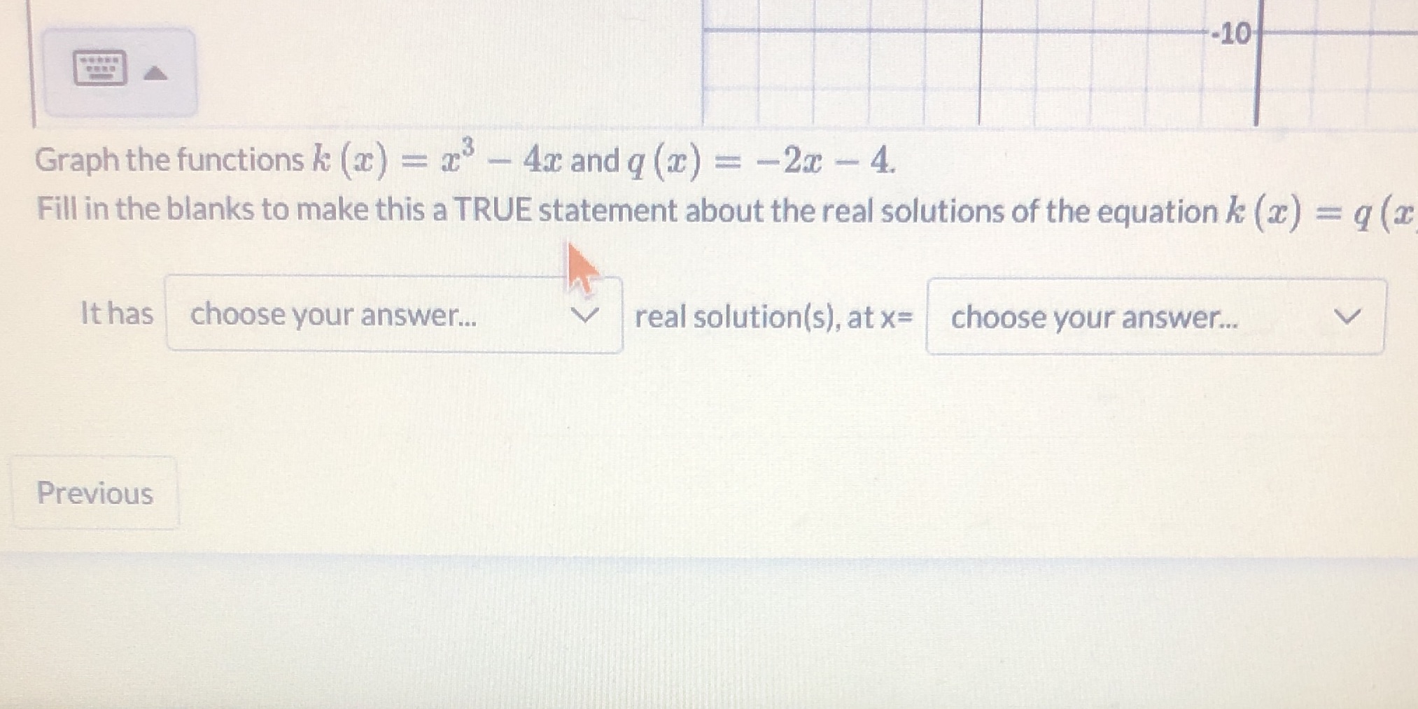 10 Graph the functions k (a) = ac - 4x and q (ac)