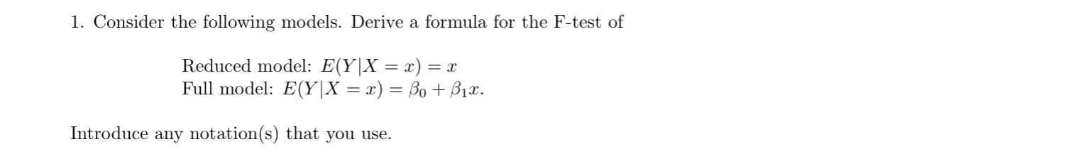 1. Consider the following models. Derive a