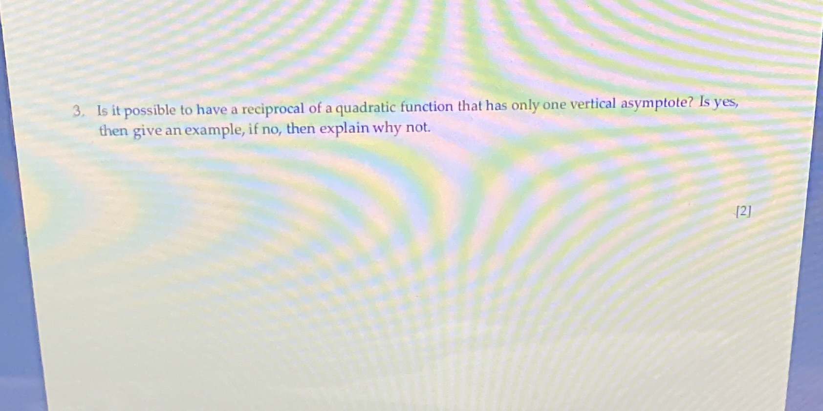 3. Is it possible to have a reciprocal of a