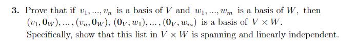 3. Prove that if v1, .... . is a basis of V and