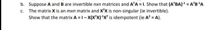 Question no 1 b. Suppose A and B are invertible