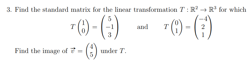 3. Find the standard matrix for the linear