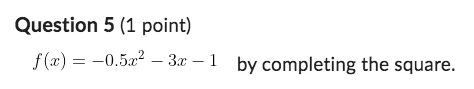 Determine the vertex to each of the following