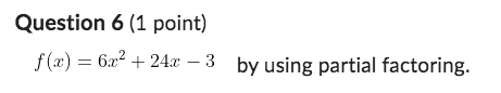 Determine the vertex to each of the following