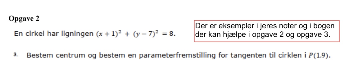 Opgave 2 Der er eksempler i jeres noter og i