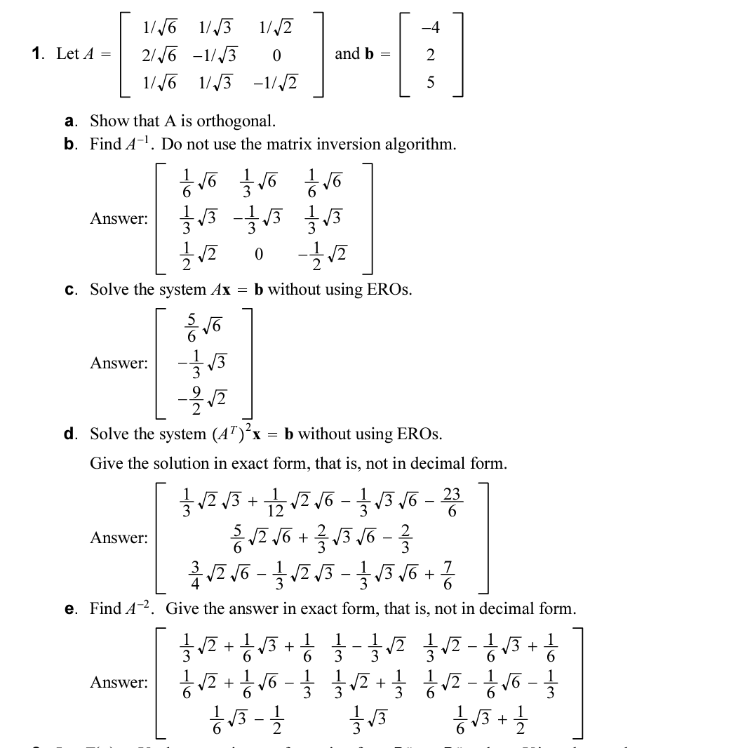 1/ 6 1/ V3 1/V2 1. Let A = 2/ 16 -1/V3 0 and b =