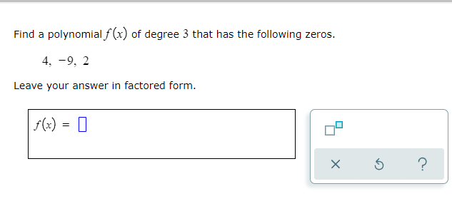 Find a polynomial f(x) of degree 3 that has the