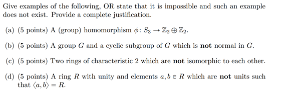 Give examples of the following, OR state that it