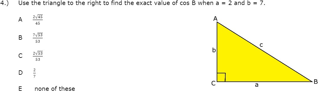 4.) Use the triangle to the right to find the