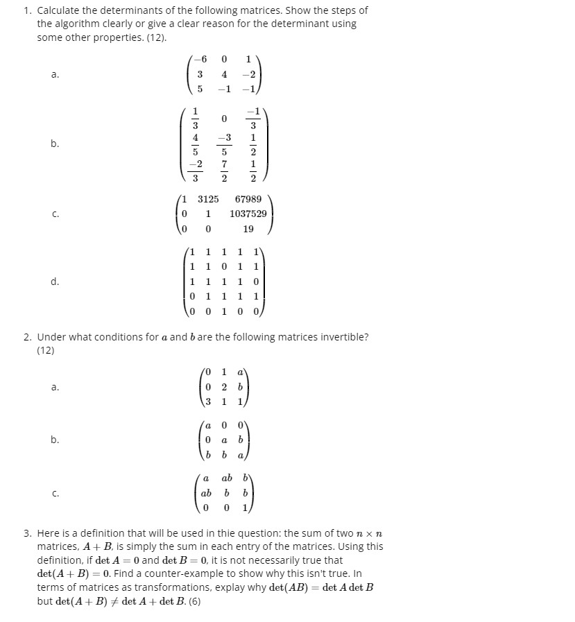 1. Calculate the determinants of the following