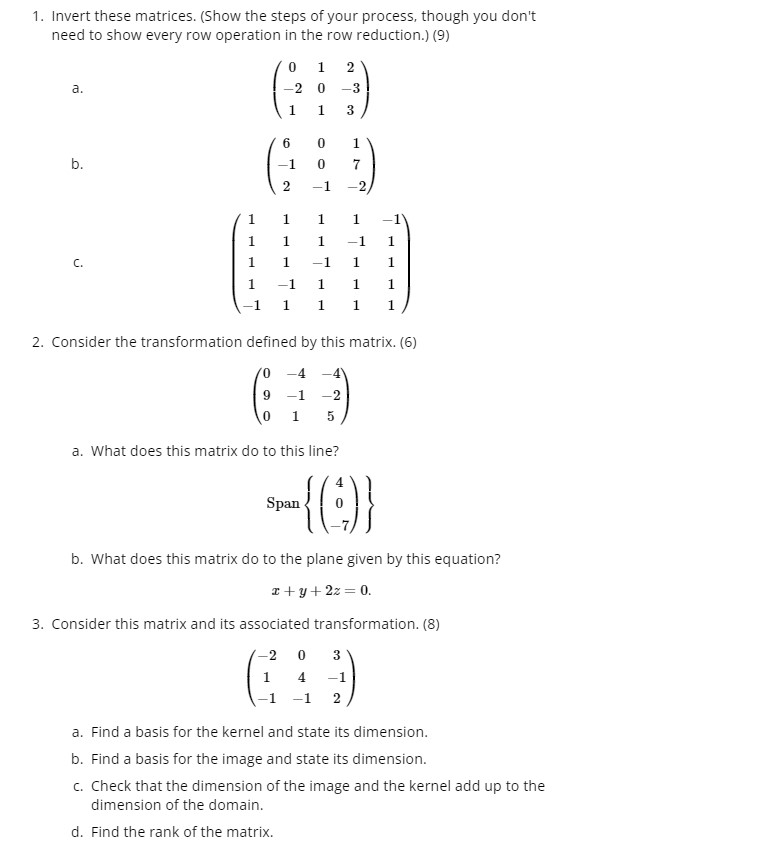 1. Invert these matrices. (Show the steps of your