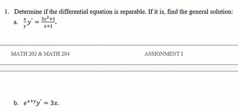 1. Determine if the differential equation is