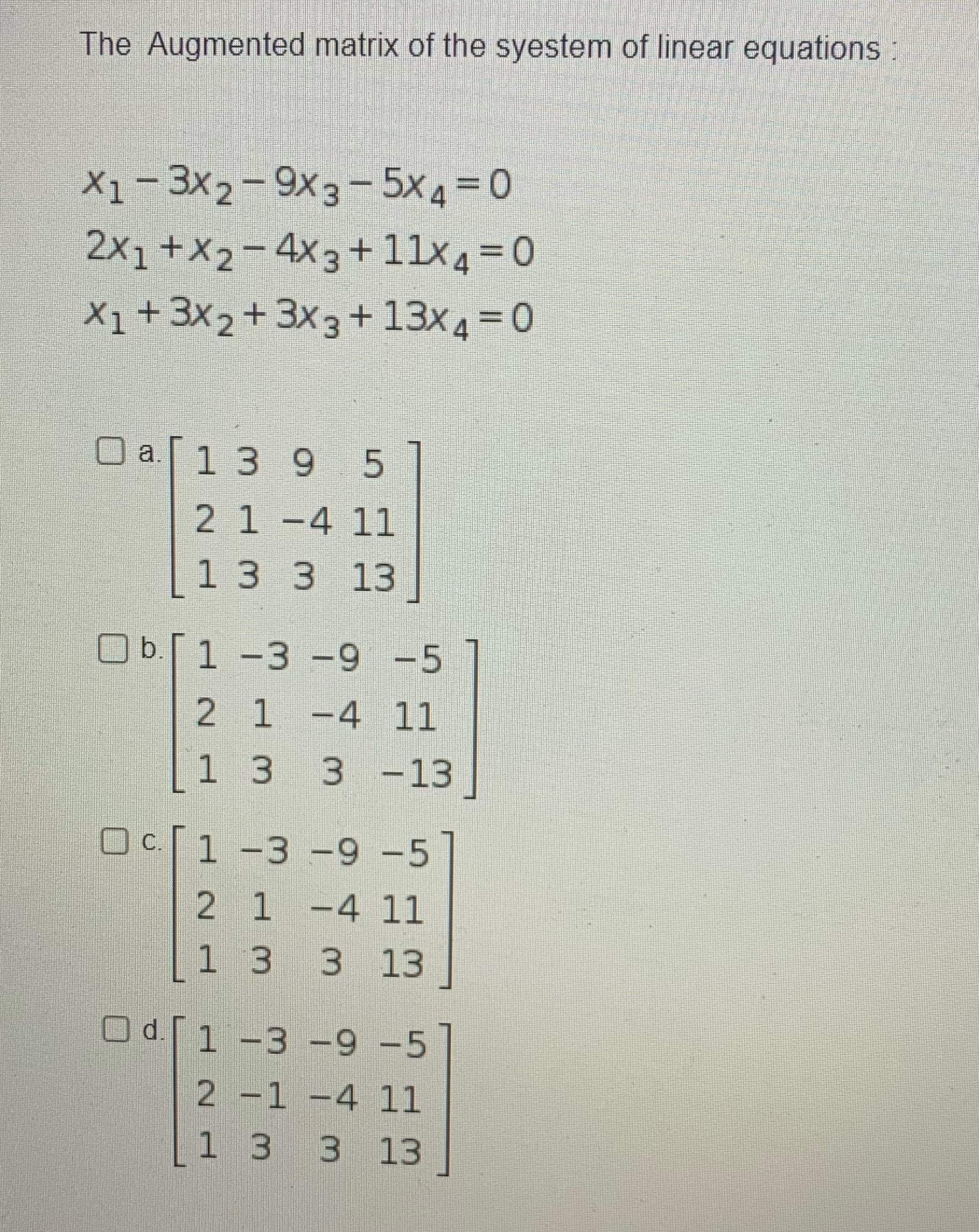 The Augmented matrix of the syestem of linear