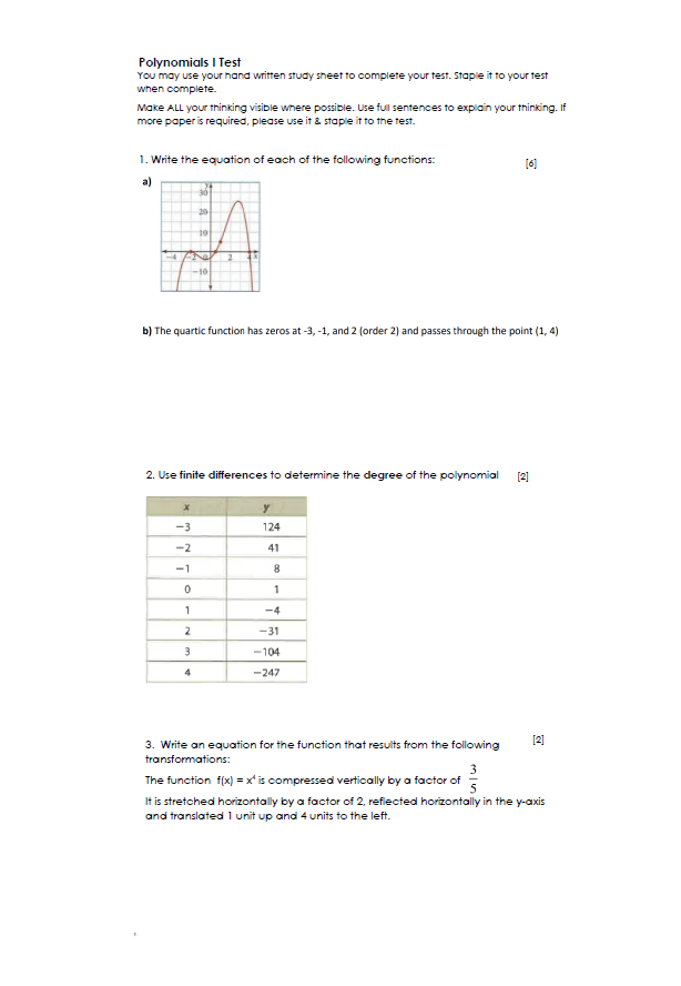 Polynomials I Test You may use your hand written