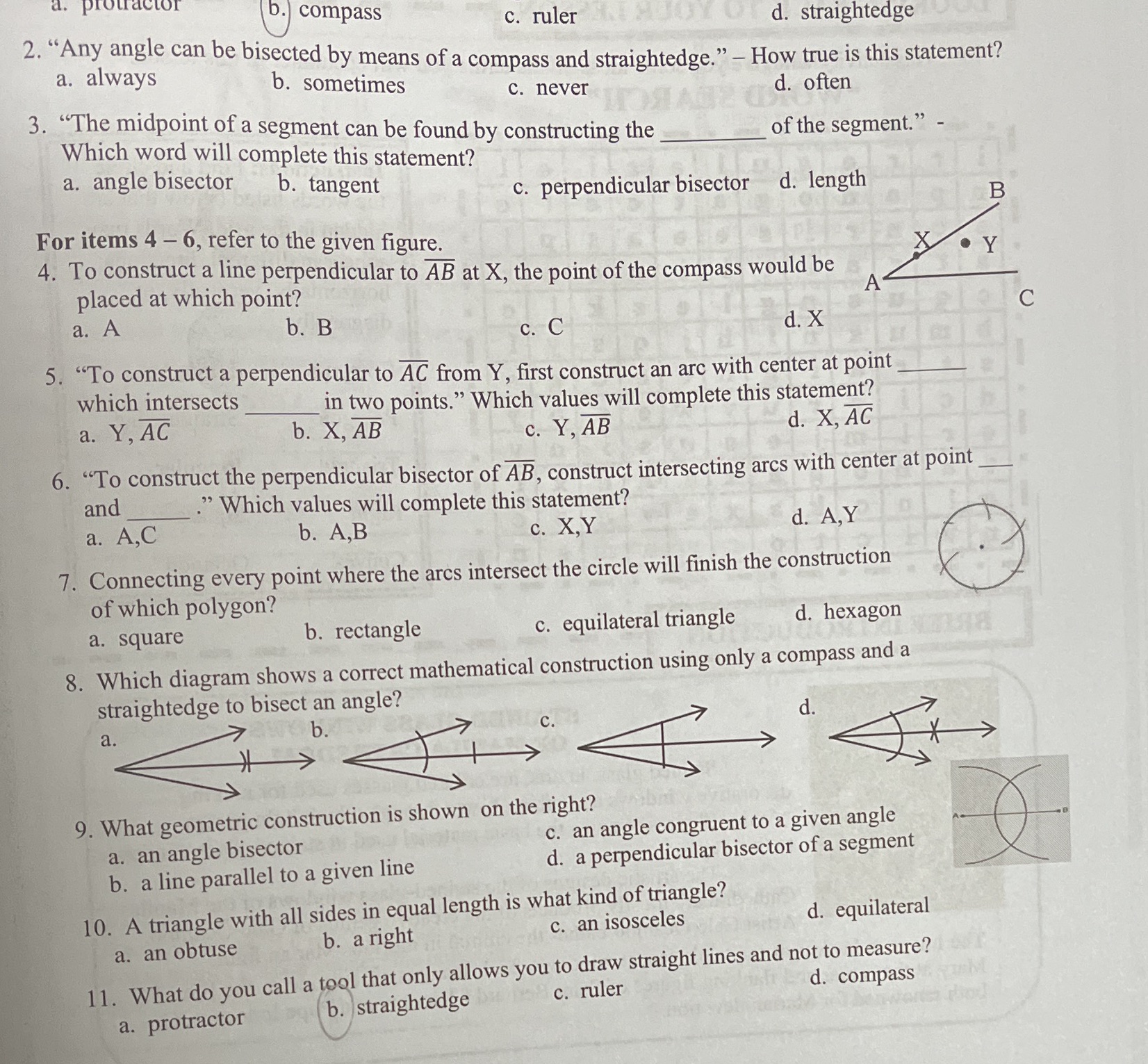 b. compass c. ruler d. straightedge a. always 2.