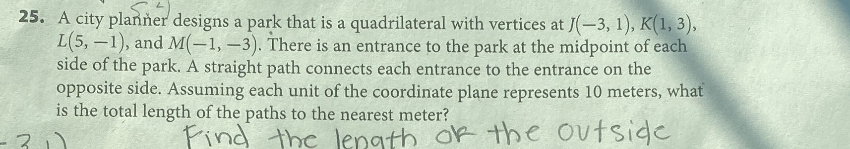 25. A city planner designs a park that is a
