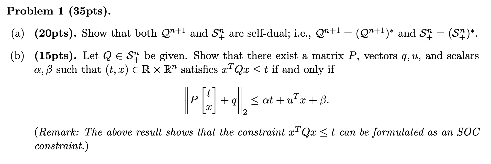 Problem 1 (35pts). (a) (20pts). Show that both