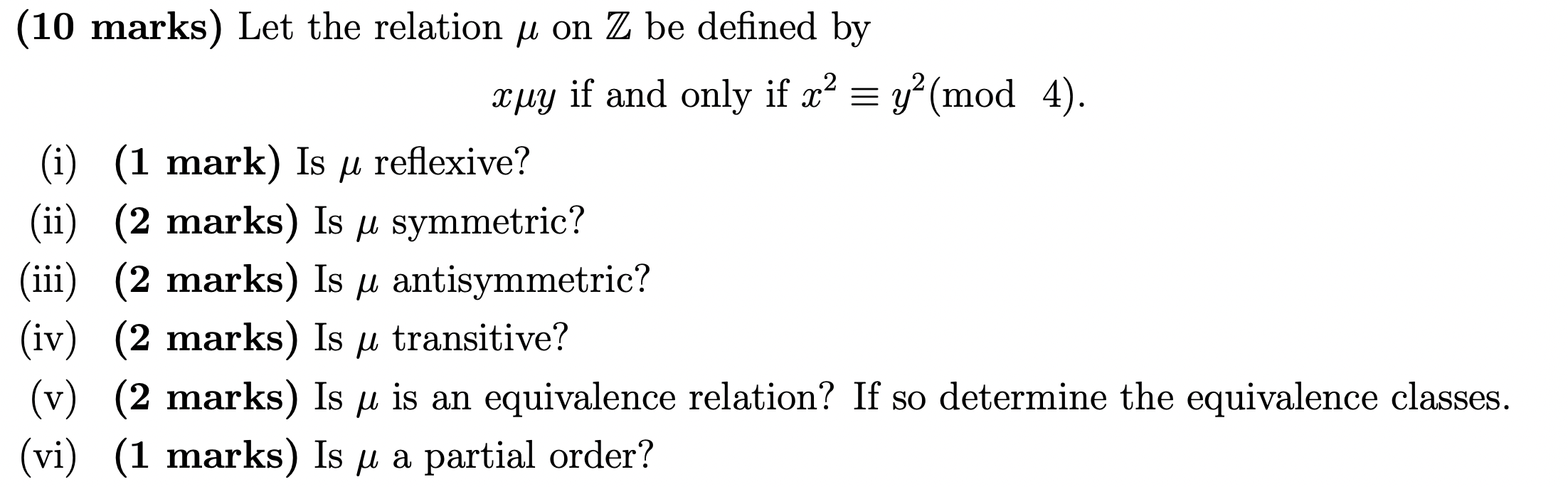 (10 marks) Let the relation / on Z be defined by