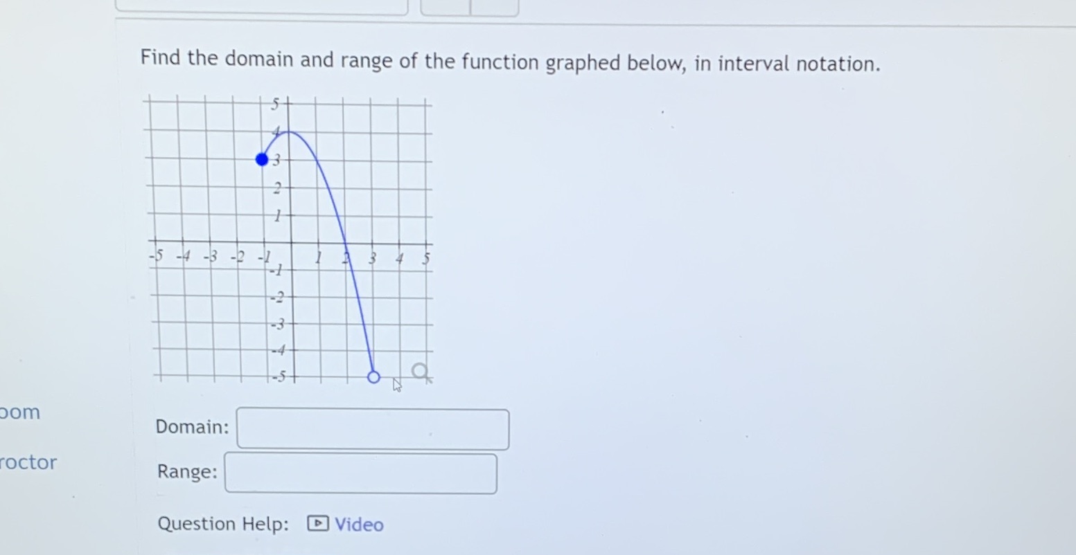 Need help finding the Range. Find the domain and