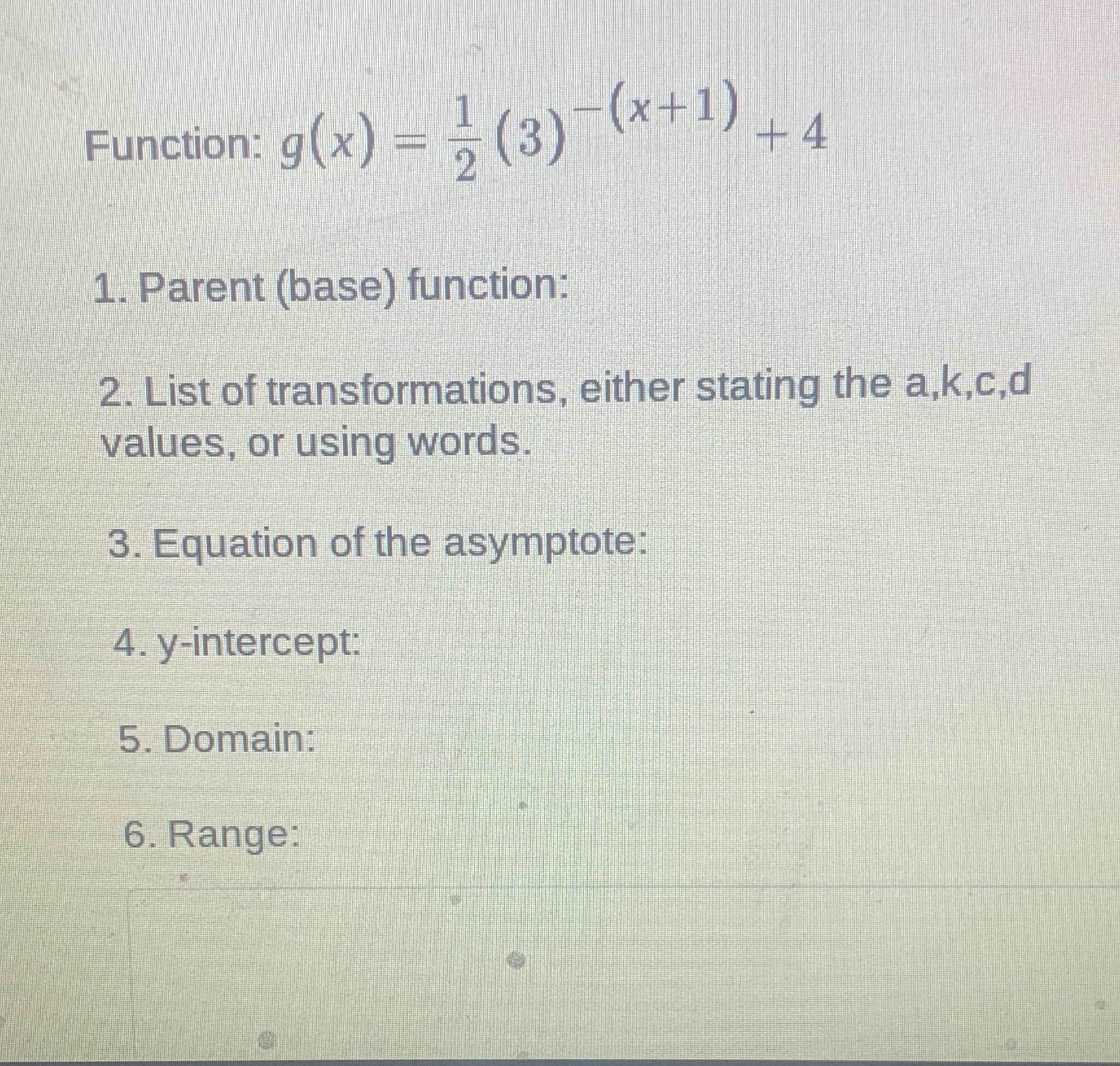 Function: g(x) - - (3) (*+1) + 4 1. Parent (base)