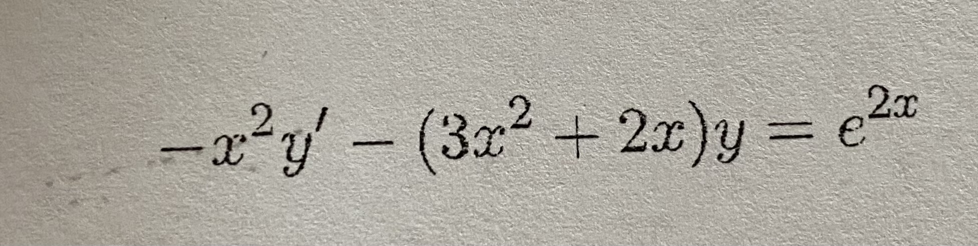 - x2 y' - (3x2 + 2x)y = 620(x + vay) dy = y