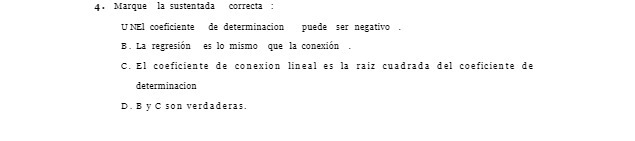 4. Marque la sustentada correcta UNEl coeficiente