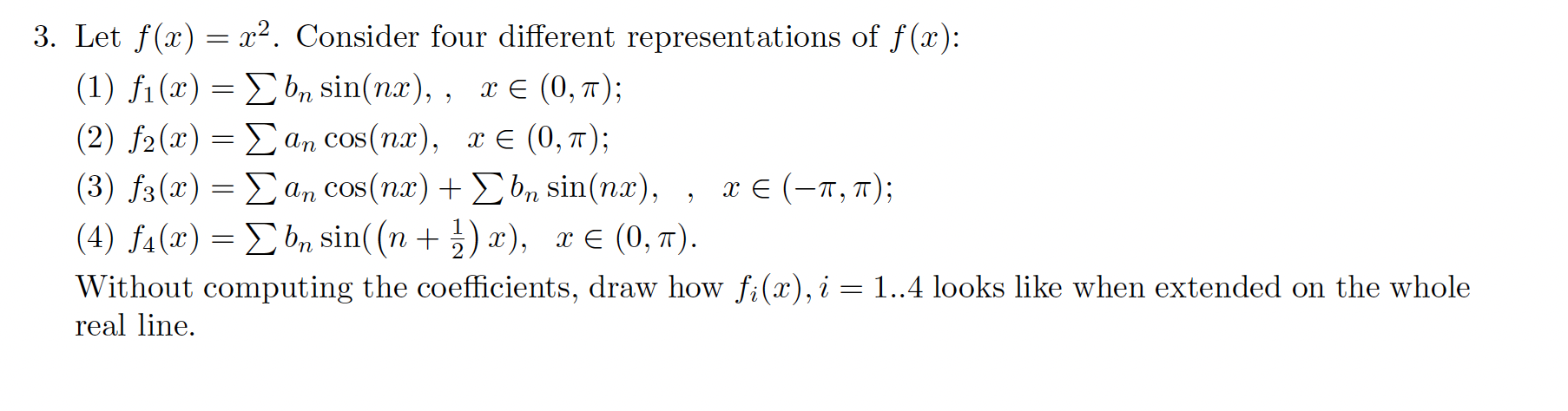3. Let f(x) = x2. Consider four different