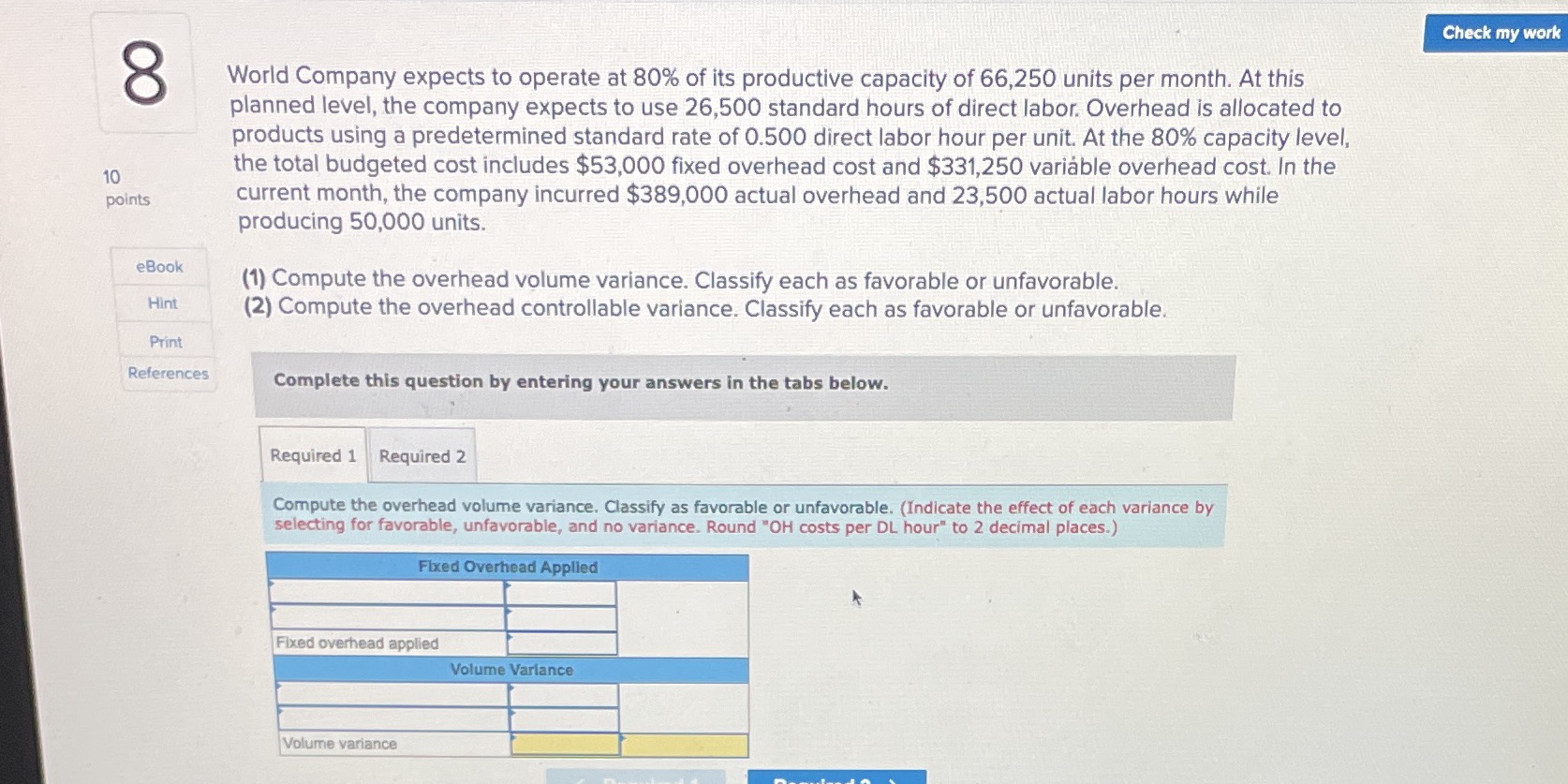 Check my work OO World Company expects to operate