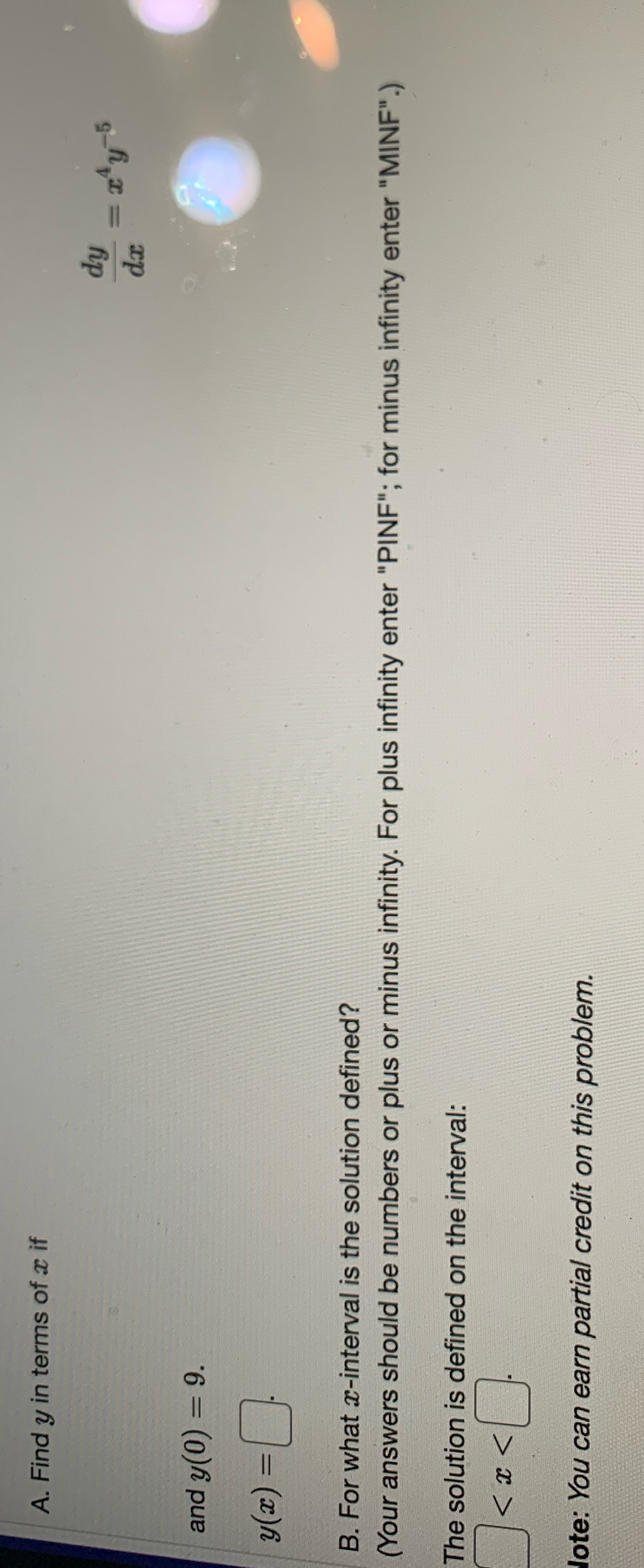 A. Find y in terms of x if dy dx and y(0) = 9. y