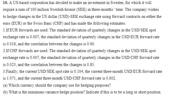10. A US-based corporation has decided to make an