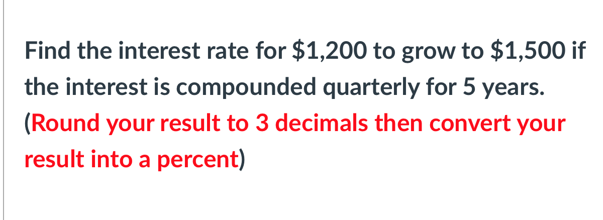 Find the interest rate for $1,200 to grow to