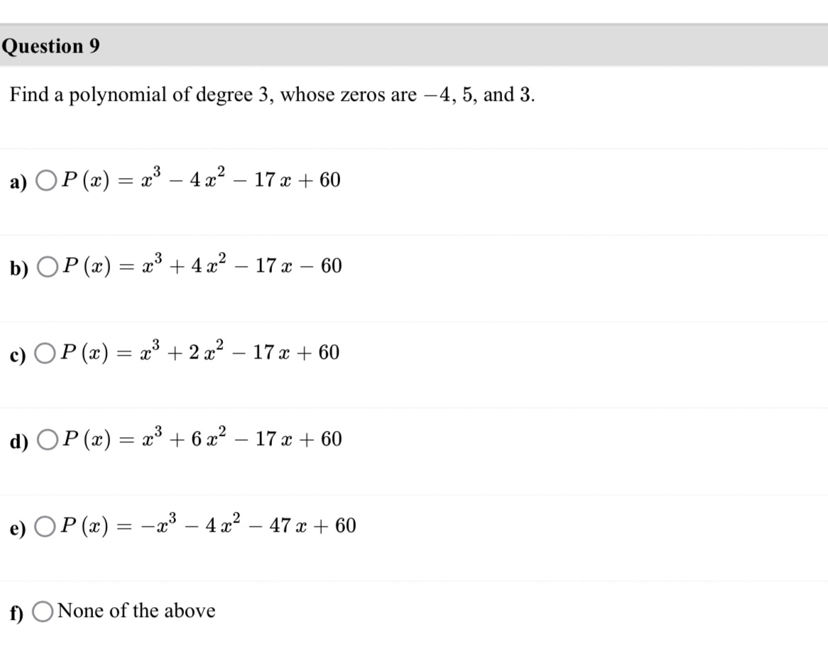 Question 9 Find a polynomial of degree 3, whose