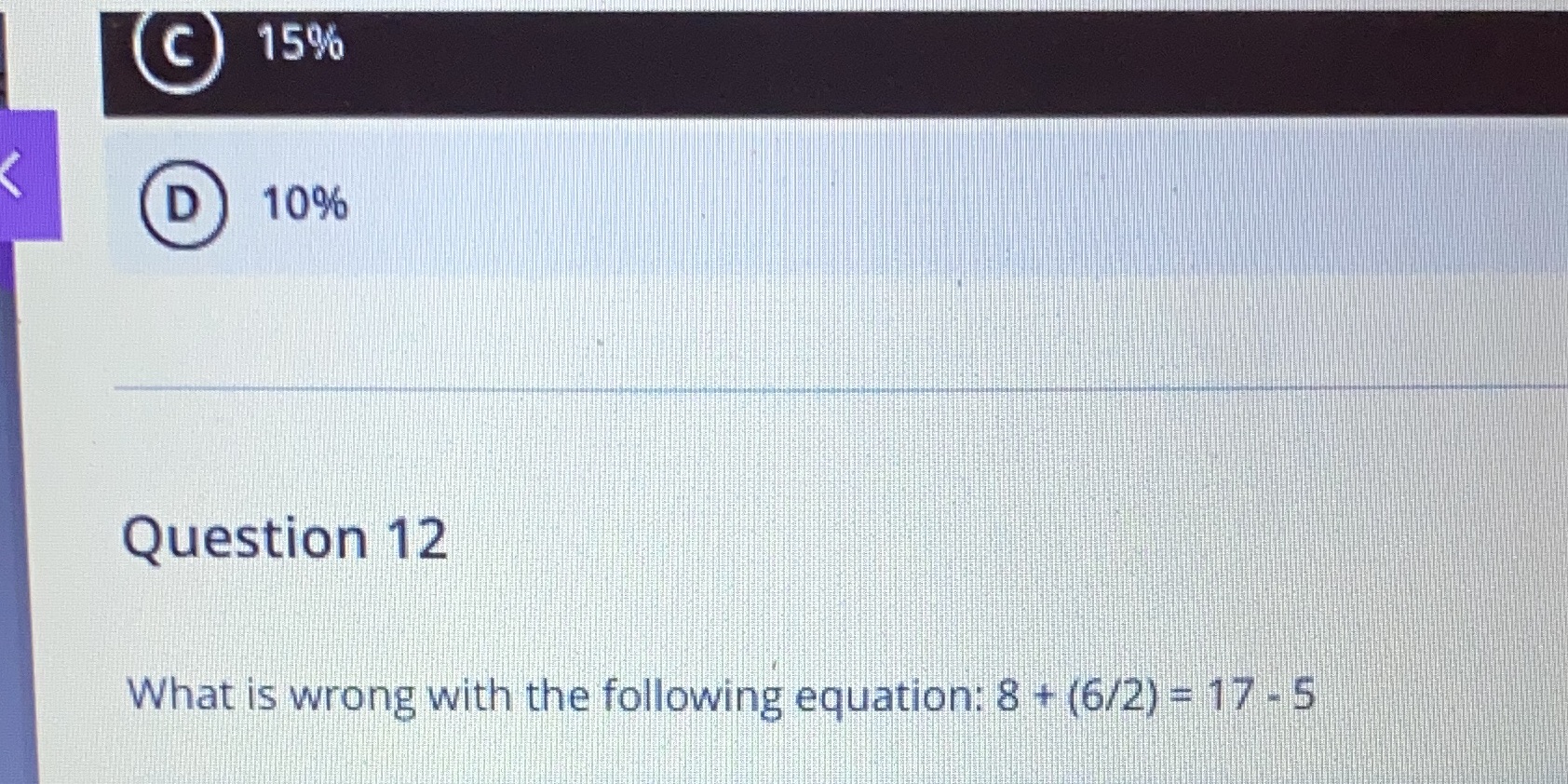 what is wrong with the following equation: 8 +