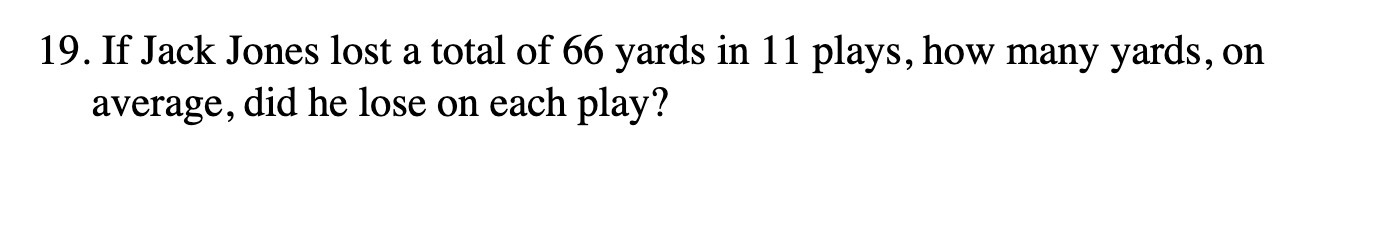 19. If Jack Jones lost a total of 66 yards in 11