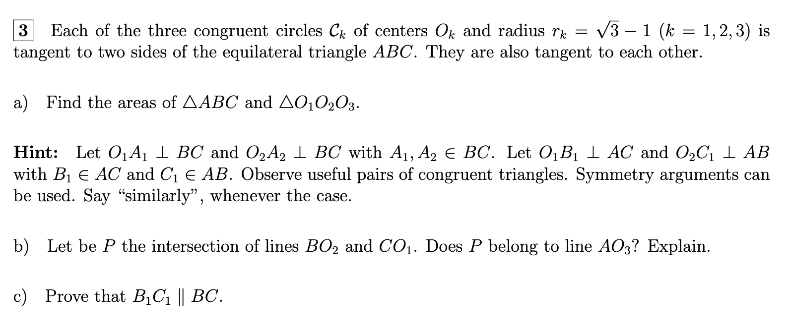IE Each of the three congruent circles Ck of