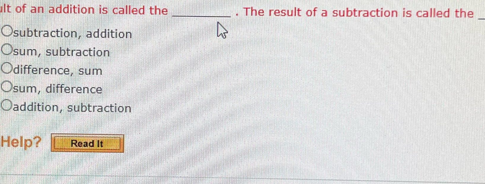 It of an addition is called the The result of a