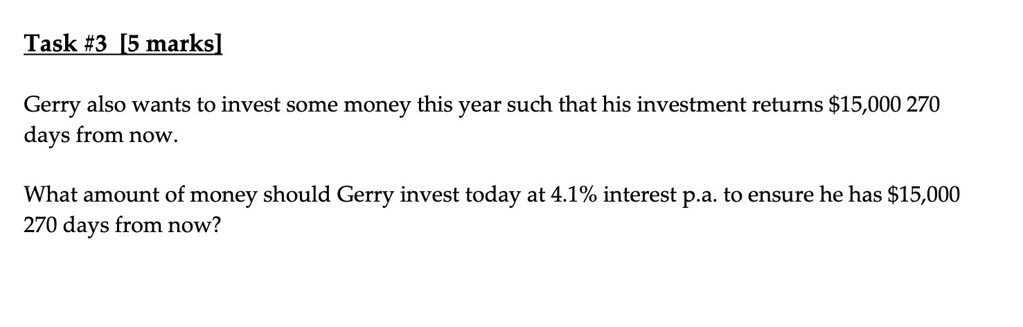 Task #3 I5 marksl Gerry also wants to invest some