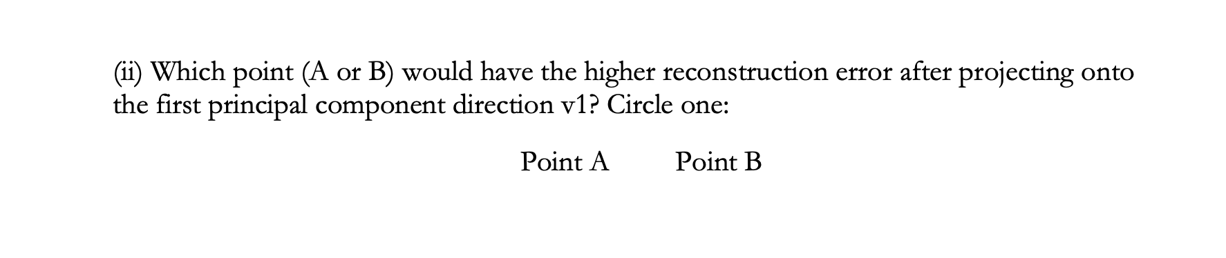 18. (3 pts.) PCA. The plot below shows a sample