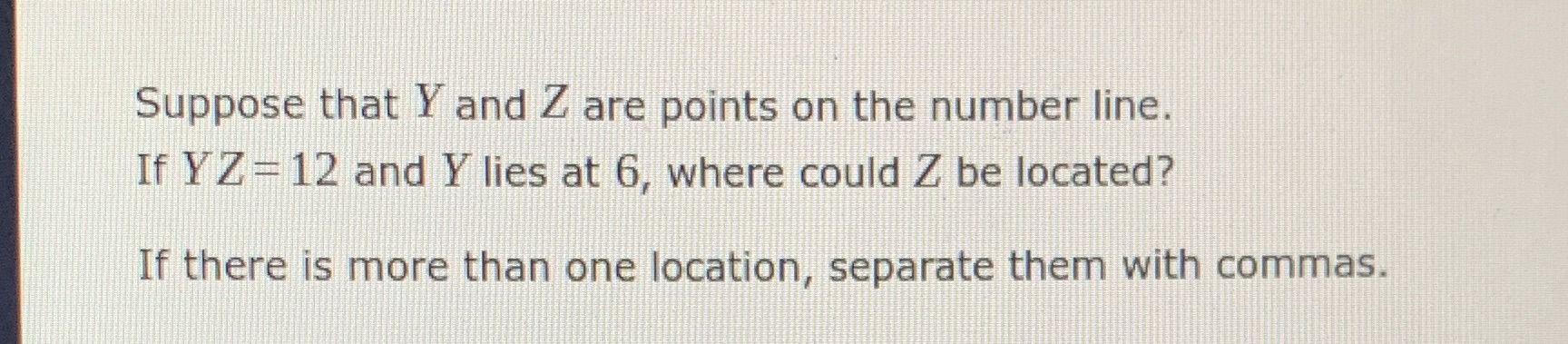 Suppose that Y and Z are points on the number