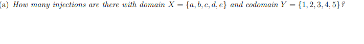 a) How many injections are there with domain X =