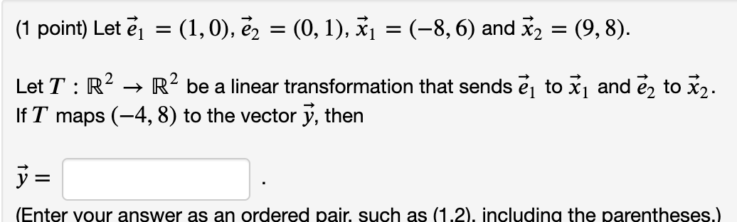(1 point) Let el = (1, 0), e2 = (0, 1), x1 = (-8,