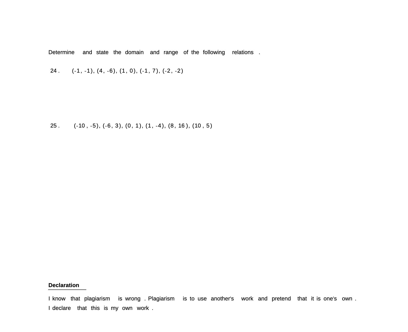Determine and state the domain and range of the