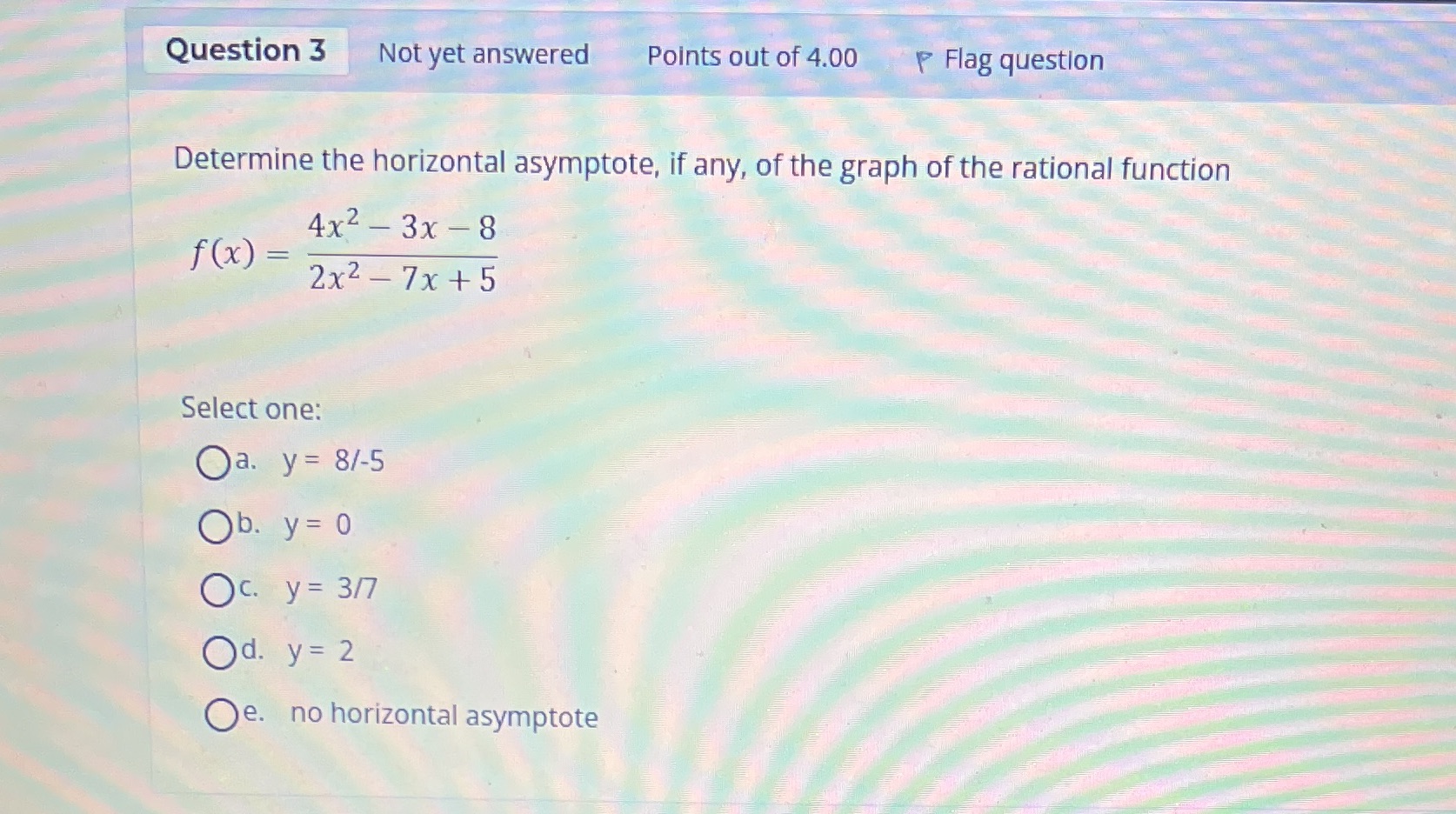 Question 3 Not yet answered Points out of 4.00 P