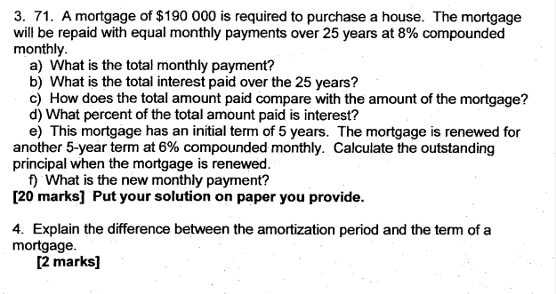 3. 7'1. A mortgage of $190 {300 is required