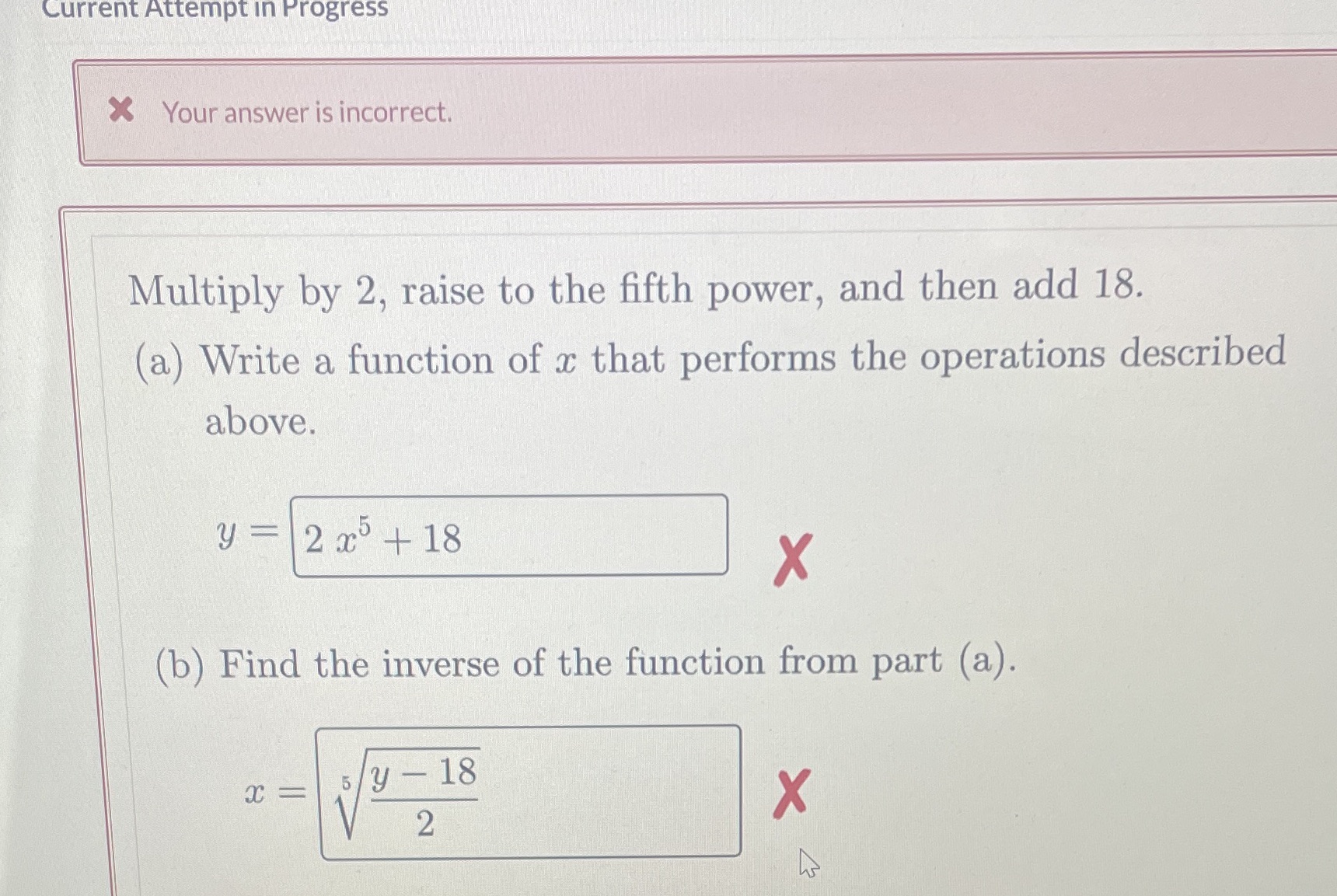 Current Attempt in Progress X Your answer is
