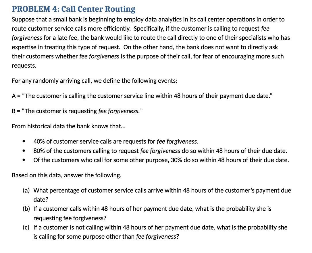 PROBLEM 4: Call Center Routing Suppose that a